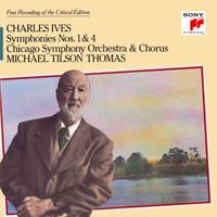 Michael Tilson Thomas - Ives: Symphonies Nos. 1 & 4