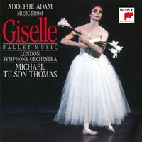 Michael Tilson Thomas - Adam: Giselle (2024 Remaster)