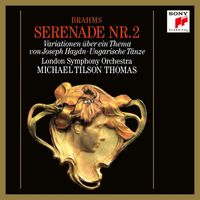 Michael Tilson Thomas - Brahms: Serenade No. 2, Variations on a Theme by Haydn, Three Hungarian Dances and Five Hungarian Dances