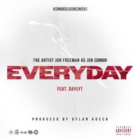 Jon Connor feat. Daylyt - Everyday (feat. Daylyt) (Explicit)