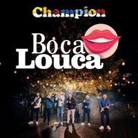 Champion - Boca Louca
