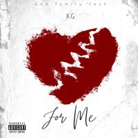 KG - For Me (Explicit)