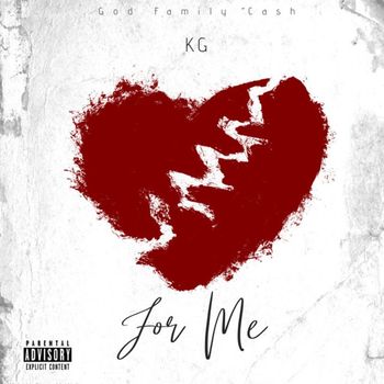 KG - For Me (Explicit)