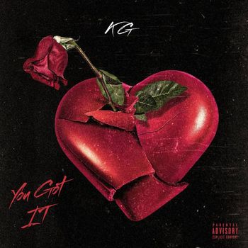 KG - You Got It (Explicit)