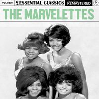 The Marvelettes - Essential Classics, Vol. 479: The Marvelettes