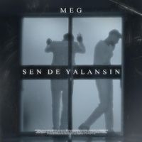 MEG - Sen de Yalansın