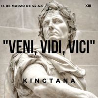 KINGTANA - Veni, Vidi, Vici