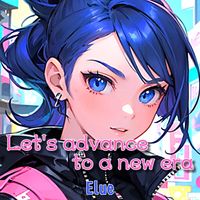 Elue - Let's advance to a new era