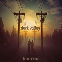 İnan Tat - Dark Valley