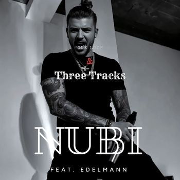Nubi - One Loop & Three Tracks