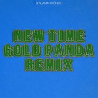 Benjamin Fröhlich - New Time (Gold Panda Remix)