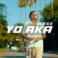 Alexx - Yo Aka