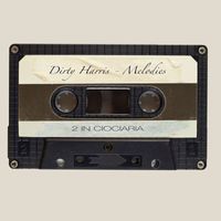 Dirty Harris - Melodies