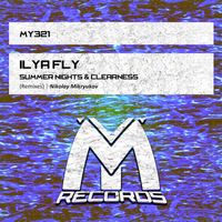 Ilya Fly - Summer Nights & Clearness: Remixes (Nikolay Mikryukov Remix)