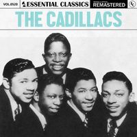 The Cadillacs - Essential Classics, Vol. 520: The Cadillacs