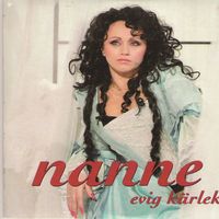 Nanne - Evig kärlek