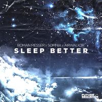 Roman Messer, Somnia & Airwalk3r - Sleep Better