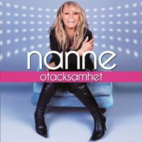 Nanne - Otacksamhet