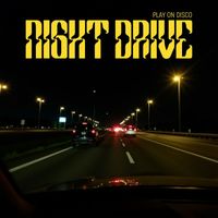 Play On Disco - Night Drive