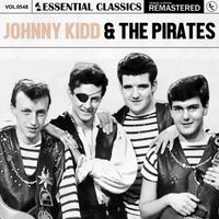Johnny Kidd & The Pirates - Essential Classics, Vol. 548: Johnny Kidd & The Pirates