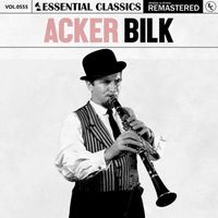 Acker Bilk - Essential Classics, Vol. 555: Acker Bilk