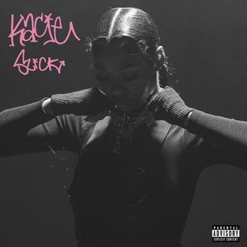 Kacie - Slick (Explicit)