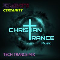 VergelOtti - Certainty (Tech Trance Mix)