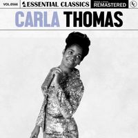 Carla Thomas - Essential Classics, Vol. 566: Carla Thomas
