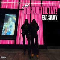 Vory - Did You Tell Em ? (Explicit)