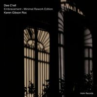Dee C'rell - Embracement (Minimal Rework Edition)
