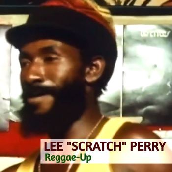 Lee "Scratch" Perry - Reggae-Up
