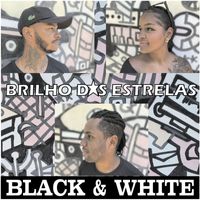 Black & White - Brilho das Estrelas