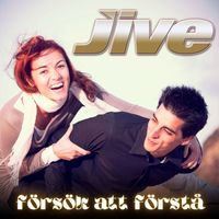 Jive - Försök att förstå