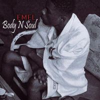 EMEL - Body N Soul