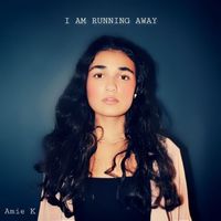 Amie K - I am running away