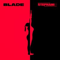 Stephani B - Blade