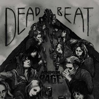 MINIMUM RAGE - Deadbeat (Explicit)
