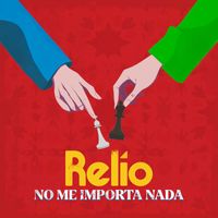 Relío - No me importa nada