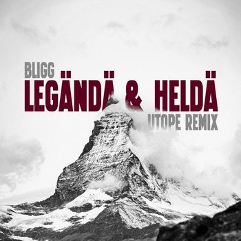 Bligg - Legändä & Heldä (Utope Remix)