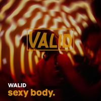 WALID - Sexy Body