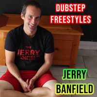Jerry Banfield - Dubstep Freestyles