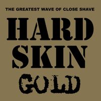 Hard Skin - Gold (Explicit)