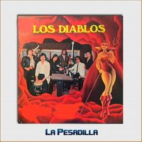 Los Diablos - La Pesadilla