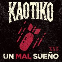 Kaotiko - Un mal sueño (XX5 [Explicit])