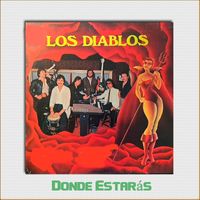Los Diablos - Donde Estaras
