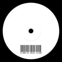 Dimmish - Body Slam