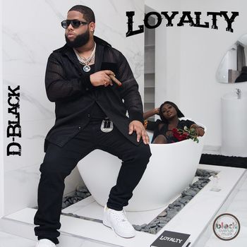 D-Black - Loyalty (Explicit)