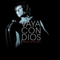 Vaya Con Dios - Comme On Est Venu (Explicit)