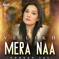 Nooran Lal - Ve Likh Mera Naa