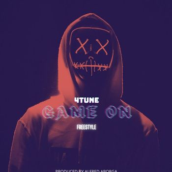 4TUNE - Game On (Freestyle) (Explicit)
